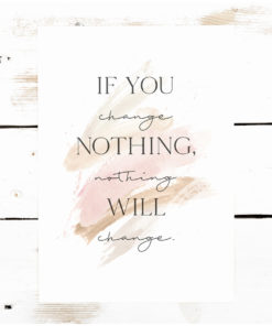 poster if you change nothing nothing will change